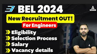 BEL Recruitment 2024 for Engineers  BEL Vacancy Eligibility Selection Process  Complete Details [upl. by Arondel991]