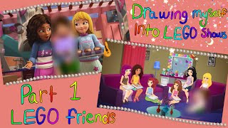 Drawing myself into lego shows Part 1 Lego friends [upl. by Wadsworth929]