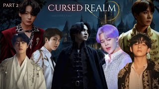 Cursed Realm  Part 2  Yoongi  Ot7 FF   Omegaverse  Werewolves  BTS Ot7  Yn FF [upl. by Dyche]