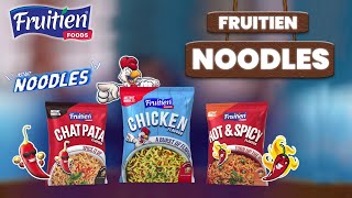 Fruitien Noodles in 3 Delicious Flavors  Chicken  Chatpata  Hot amp Spicy [upl. by Eahsat]