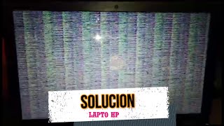 ✅Como Solucionar la pantalla LLUVIOSA instalando Windows 10  LAPTO HP [upl. by Elmer]