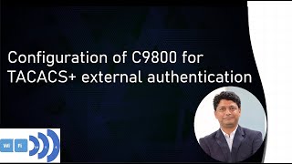 How to configure TACACS for GUI and CLI Authentication on C9800 WLC  Part 6 [upl. by Tehcac]