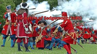 The Battle of Sedgemoor 1685 [upl. by Ayekim388]