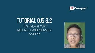 Tutorial OJS 3  Instalasi OJS 32 di Xampp Localhost Web Server 2022 [upl. by Gherardo]