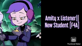 Amity x ListenerNew Student F4A [upl. by Lirret]