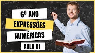 Expressões Numéricas Para o 6º Ano Conteúdo Programático [upl. by Ariom71]