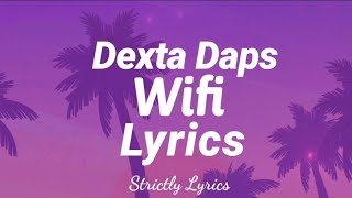 Dexta Daps  WiFi Lyrics  Strictly Lyrics [upl. by Bigod]