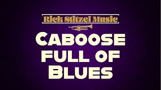 Caboose Full of Blues [upl. by Mortensen338]