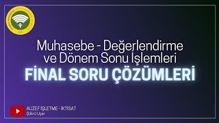 Auzef Muhasebe  Değerleme ve dönem sonu işlemleri final soru çözümleri [upl. by Coussoule]