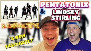 quotA new favoritequot Pentatonix  Radioactive Lindsey Stirling  Reaction [upl. by Nospmas133]