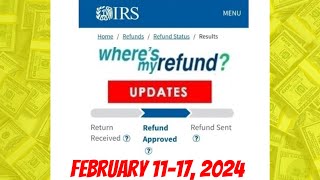 IRS Wheres My Refund Weekly Update  February 11 17 2024 [upl. by Idorb]