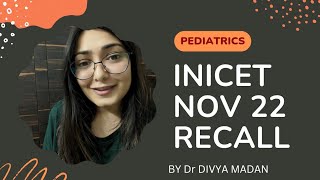 INICET NOV 2022 PEDIATRICS RECALL inicet inicetrecall inicetnov inicet2022 neetpg [upl. by Alyled]