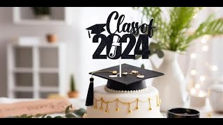 Congratulations to all Grads of Class of 2024 [upl. by Harberd646]