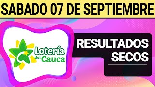 Resultado SECOS Lotería del CAUCA del Sábado 7 de Septiembre de 2024 SECOS 😱💰🚨 [upl. by Oigile]