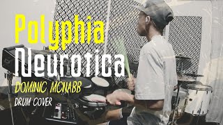 NEUROTICA  Polyphia Drum Cover [upl. by Abrams795]