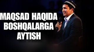 Muhammadali Eshonqulov  Maqsad haqida boshqalarga aytish [upl. by Kone]