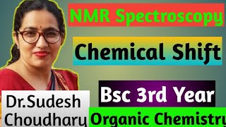 Bsc 3rd year organic chemistry online classes NMR Spectroscopy  Chemical Shift  Sudesh Choudhary [upl. by Hoffer141]