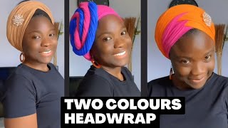 QUICK amp Easy Headwrap Tutorial Turban  Two Colours Headwrap [upl. by Hellene]