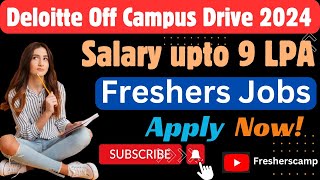 Deloitte Off Campus Drive 2024  Deloitte Recruitment 2024 for Freshers  Deloitte Hiring 20232024 [upl. by Aldrich]