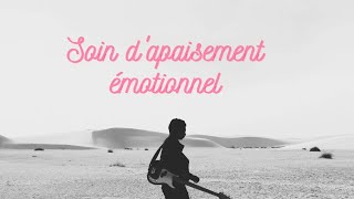 SOIN DAPAISEMENT EMOTIONNEL [upl. by Llieno50]