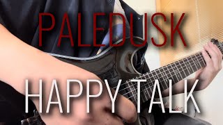 Paledusk  Happy Talk 高一が弾いてみた [upl. by Uzzi]