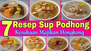 7 RESEP SUP PODHONG KESUKAAN MAJIKAN HONGKONG  ANEKA RESEP SUP HONGKONG CHINESE FOOD humairaharyu [upl. by Helbonnah]