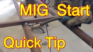 MIG Difficult Arc Start  Quick Tip [upl. by Adnarram]