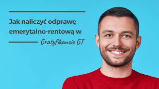 Jak naliczyć odprawę emerytalnorentową w Gratyfikancie GT [upl. by Hayalat]