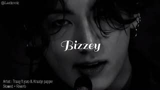 Bizzey  Traag ft jozo amp kraantje pappie Slowed  Reverb [upl. by Retep]