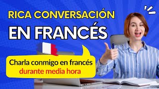 CONVERSACIÓN BÁSICA EN FRANCÉS  APRENDER FRANCÉS DESDE CERO PARA PRINCIPIANTES  Curso 48 [upl. by Bulley]