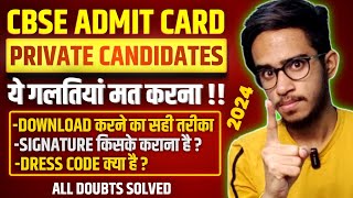 All Doubts Solved CBSE Private Candidate Admit Card 2024  Private Candidate Cbse 2024 Admit Card [upl. by Lusar819]