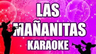 Las Mañanitas  pista karaoke con letra [upl. by Ellga]