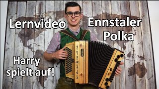 Ennstaler Polka  Lernvideo 1  GCFB  Harry spielt auf [upl. by Ahselrak]