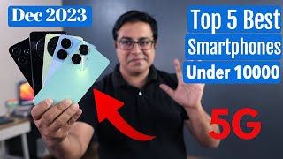 Top 5 Best 5G Phones Under 10000 in Dec 2023 I Best Smartphone Under 10000 [upl. by Ebony811]