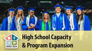 Exploring the 2024 Bond High School Capacity and Program Expansion [upl. by Critchfield859]