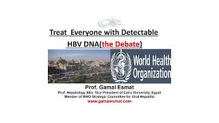 D1  To treat everyone with detectable HBVDNA The debate  Prof Gamal Esmat [upl. by Hayyim]