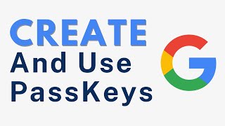 Google Passkey  How to Create and Use Google Passkey [upl. by Annerahs702]