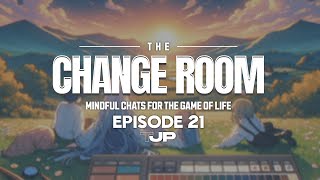 THE CHANGE ROOM 21  Reset your preset [upl. by Davin]