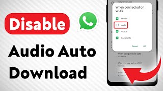 How To Disable Audio AutoDownload on WhatsApp Updated [upl. by Kimmy]