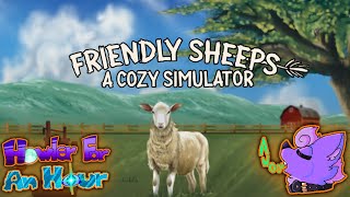 Howler for an Hour  Friendly Sheeps A Cozy Simulator  Stuck in Pen w Sheep Game Put Me To Sleep [upl. by Otero]