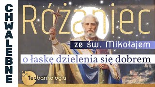 Różaniec Teobańkologia ze św Mikołajem o łaskę dzielenia się dobrem 612 Środa [upl. by Leia]