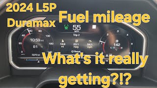 2024 Duramax L5P Fuel Mileage [upl. by Hogan366]