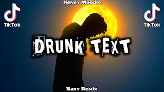 DJ DRUNK TEXT SLOW FULLBASS TERBARU PALING ENAK  HENRY MOODIE BARY REMIX [upl. by Thay]