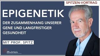 Epigenetik So beeinflusst unsere Umwelt unsere Gesundheit  Vortrag von Prof Dr med Jörg Spitz [upl. by Sanjay]