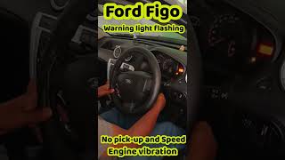 Ford figo warning light flashing  Check engine light flashing  Low pick up and speed  p1204 ford [upl. by Avrit]