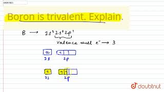 Boron is trivalent Explain  CLASS 11  SOME pBLOCK ELEMENTS  CHEMISTRY  Doubtnut [upl. by Anwahsad]