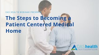 The Steps to Becoming a Patient Centered Medical Home [upl. by Lleryt493]