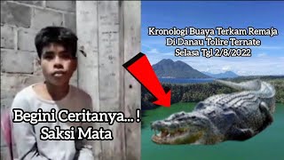 Berita Terkini Kronologi kejadian Buaya Tolire Terkam Remaja Di Danau Tolire Ternate Tgl 282022 [upl. by Blumenfeld]