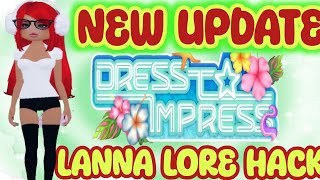 NEW UPDATE DRESS TO IMPRESS LANNA LORE HACK IMPRESS DRESS ROBLOX FASHION  LANNA HACK DRESS [upl. by Airan695]