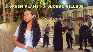 DUBAI VLOGS EP 3 GREEN PLANET X GLOBAL VILLAGE MUST SEE PLACES IN DUBAI DRDIVMENONA [upl. by Ahsenrad]